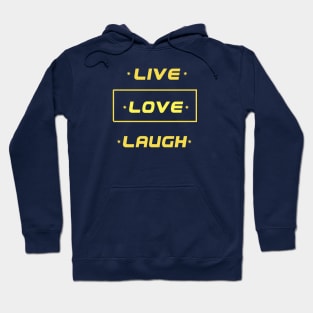 Live Love Laugh graphic design Hoodie